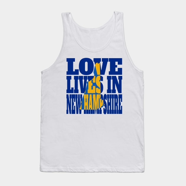 Love Lives in New Hampshire Tank Top by DonDota